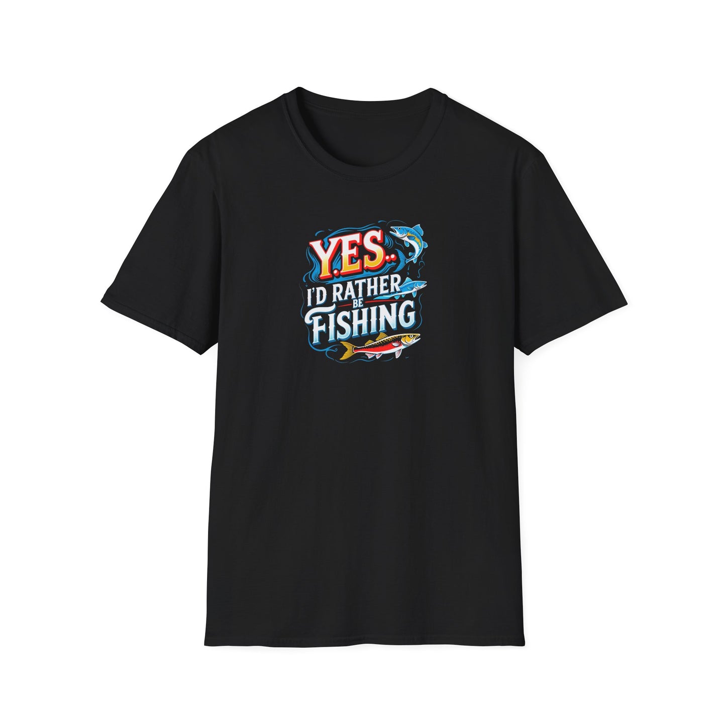 Yes...Id Rather Be Fishing!