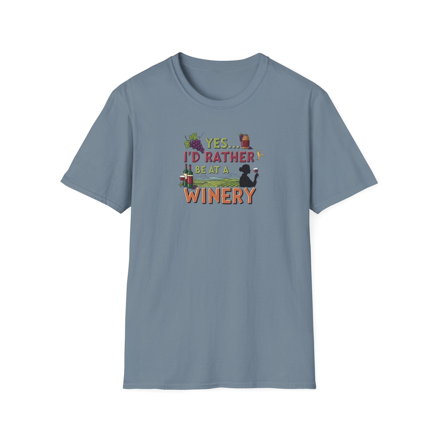 Yes...I'd Rather Be At A Winery!
