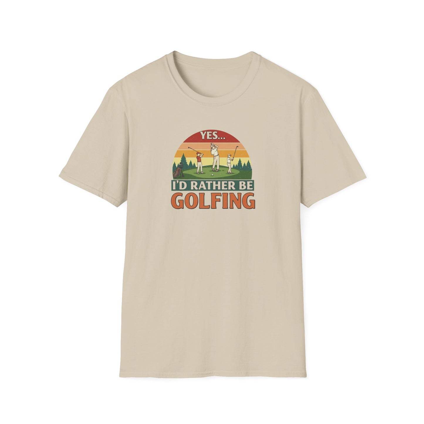 Yes...I'd Rather Be Golfing!