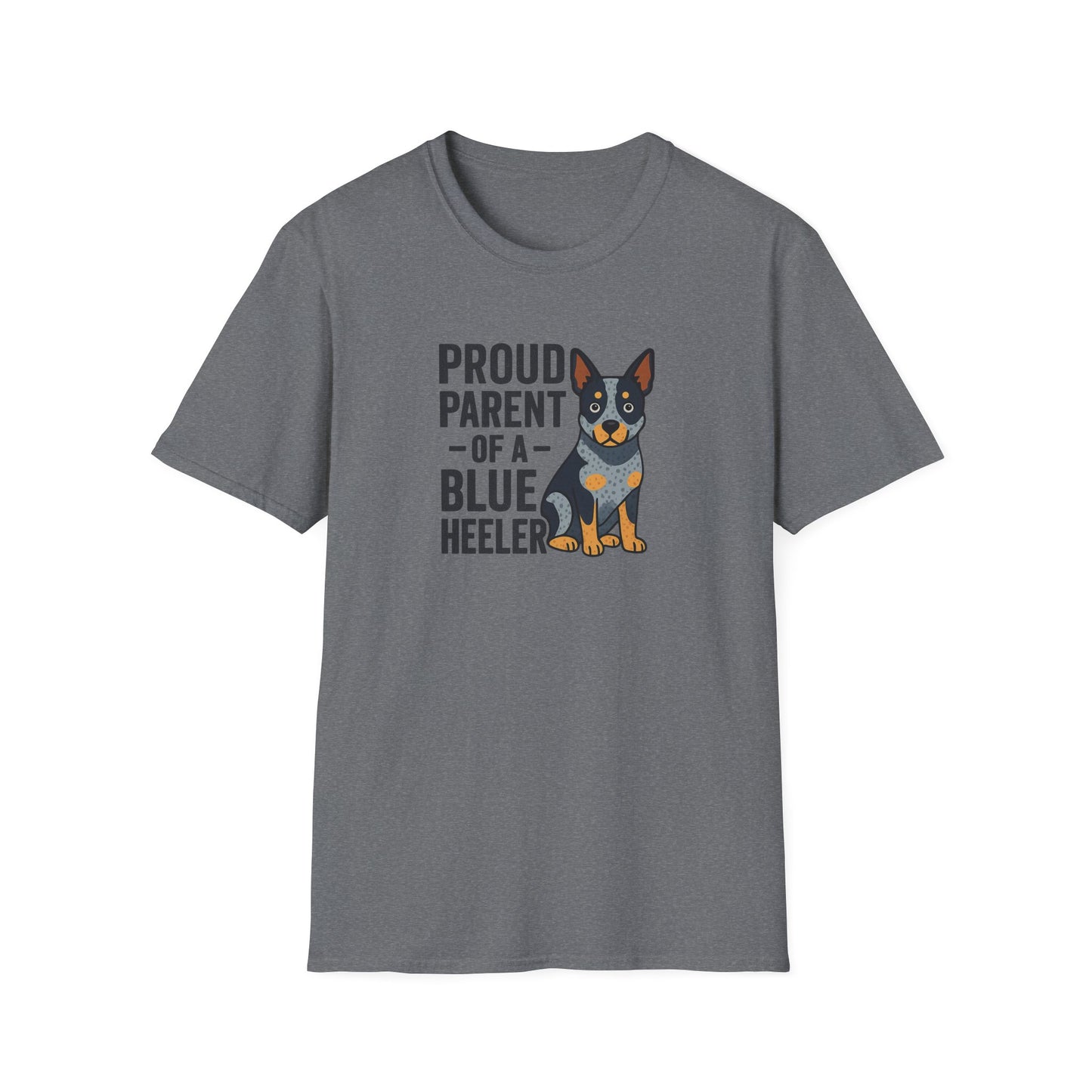 Proud Parent of a Blue Heeler T-Shirt, Dog Lover Shirt, Unisex Pet Parent Tee, Gift for Dog Owners, Fun Canine Apparel