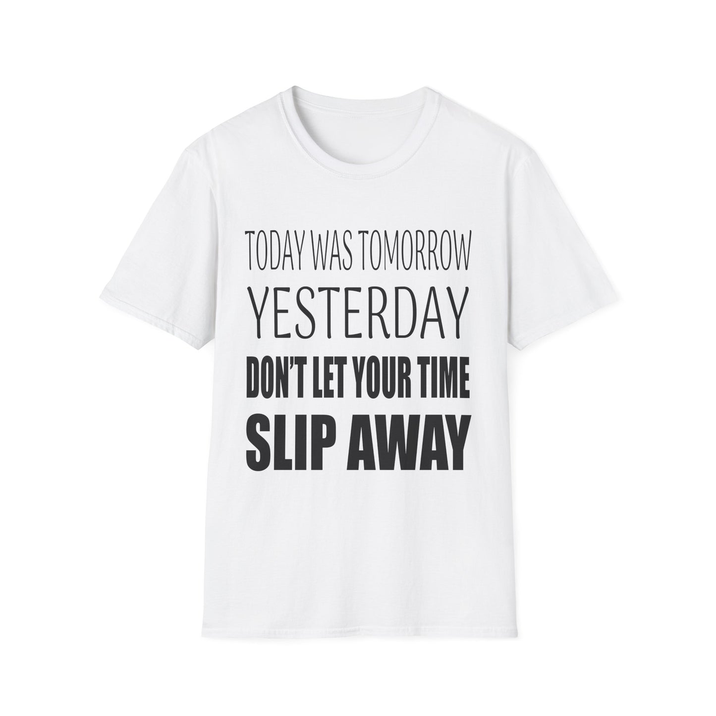 Today Was Tomorrow - T Shirt