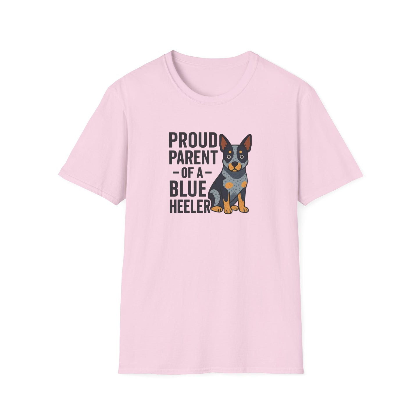 Proud Parent of a Blue Heeler T-Shirt, Dog Lover Shirt, Unisex Pet Parent Tee, Gift for Dog Owners, Fun Canine Apparel
