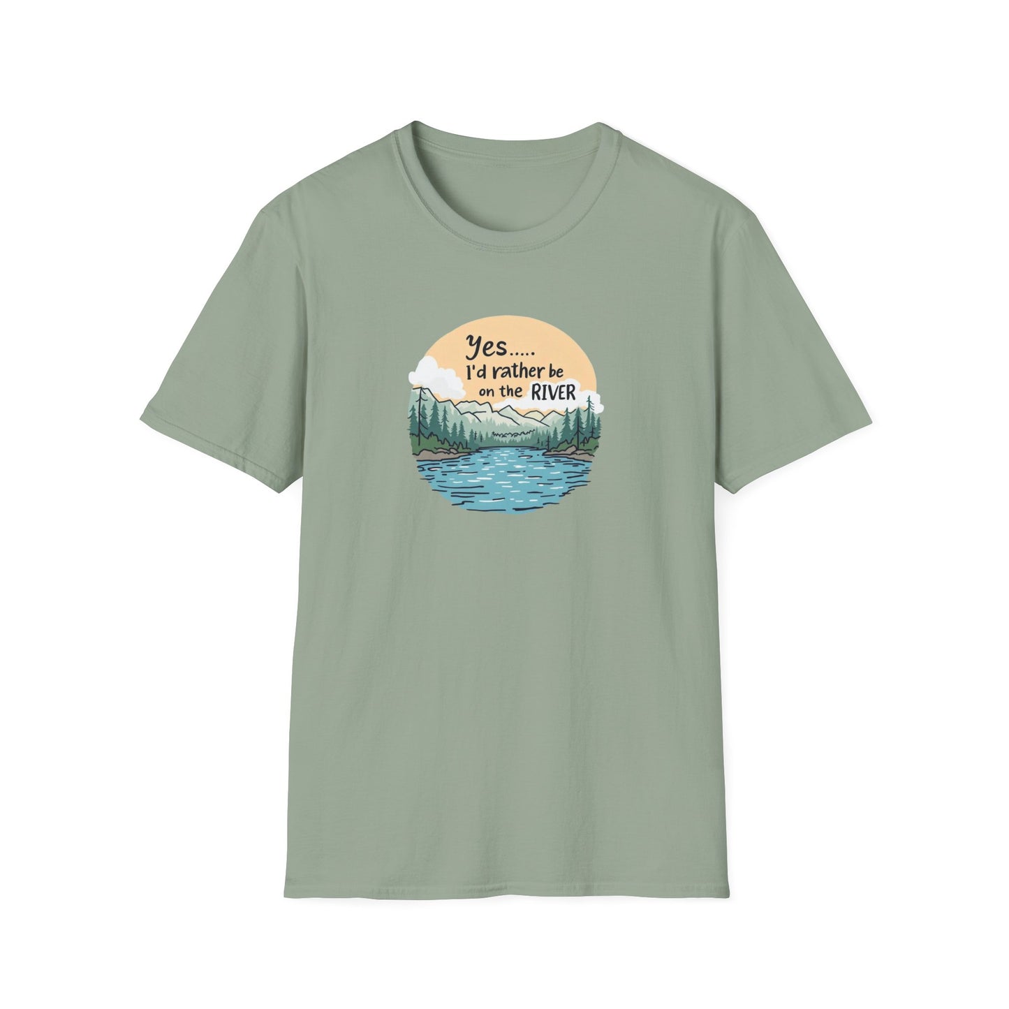 "Yes... I'd Rather be on the River!