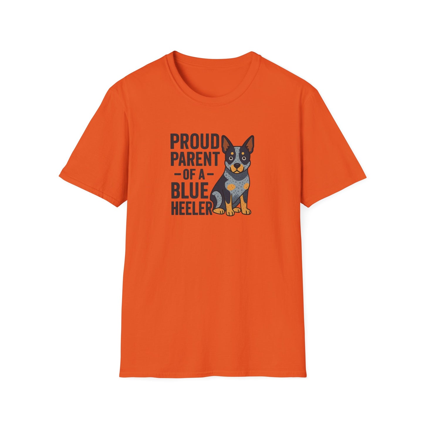 Proud Parent of a Blue Heeler T-Shirt, Dog Lover Shirt, Unisex Pet Parent Tee, Gift for Dog Owners, Fun Canine Apparel