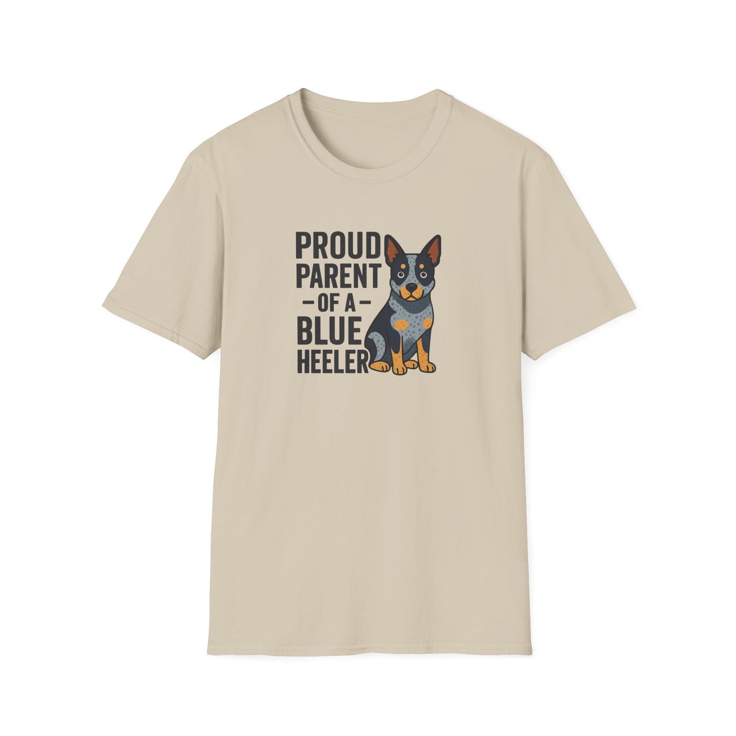 Proud Parent of a Blue Heeler T-Shirt, Dog Lover Shirt, Unisex Pet Parent Tee, Gift for Dog Owners, Fun Canine Apparel