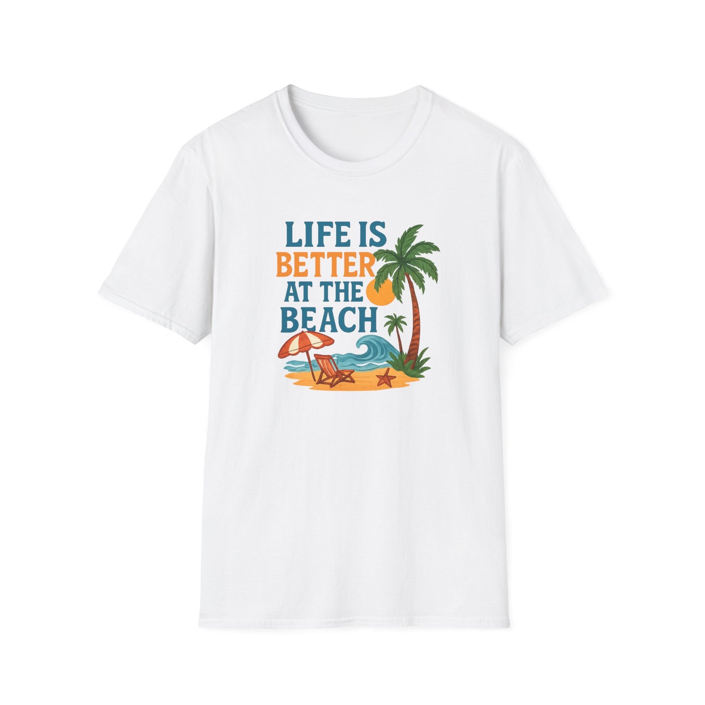 Life Is Better At The Beach!