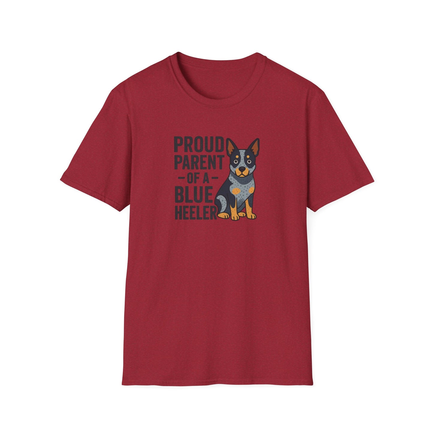 Proud Parent of a Blue Heeler T-Shirt, Dog Lover Shirt, Unisex Pet Parent Tee, Gift for Dog Owners, Fun Canine Apparel