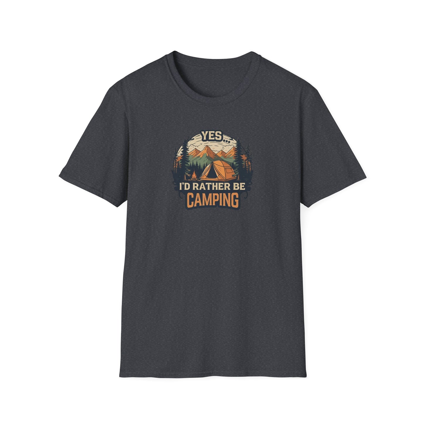Yes...I'd Rather Be Camping