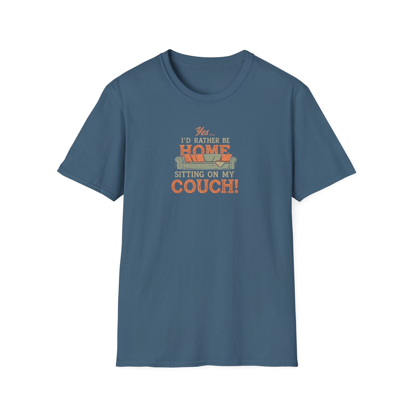 Yes...I'd Rather be Home Sitting On My Couch!