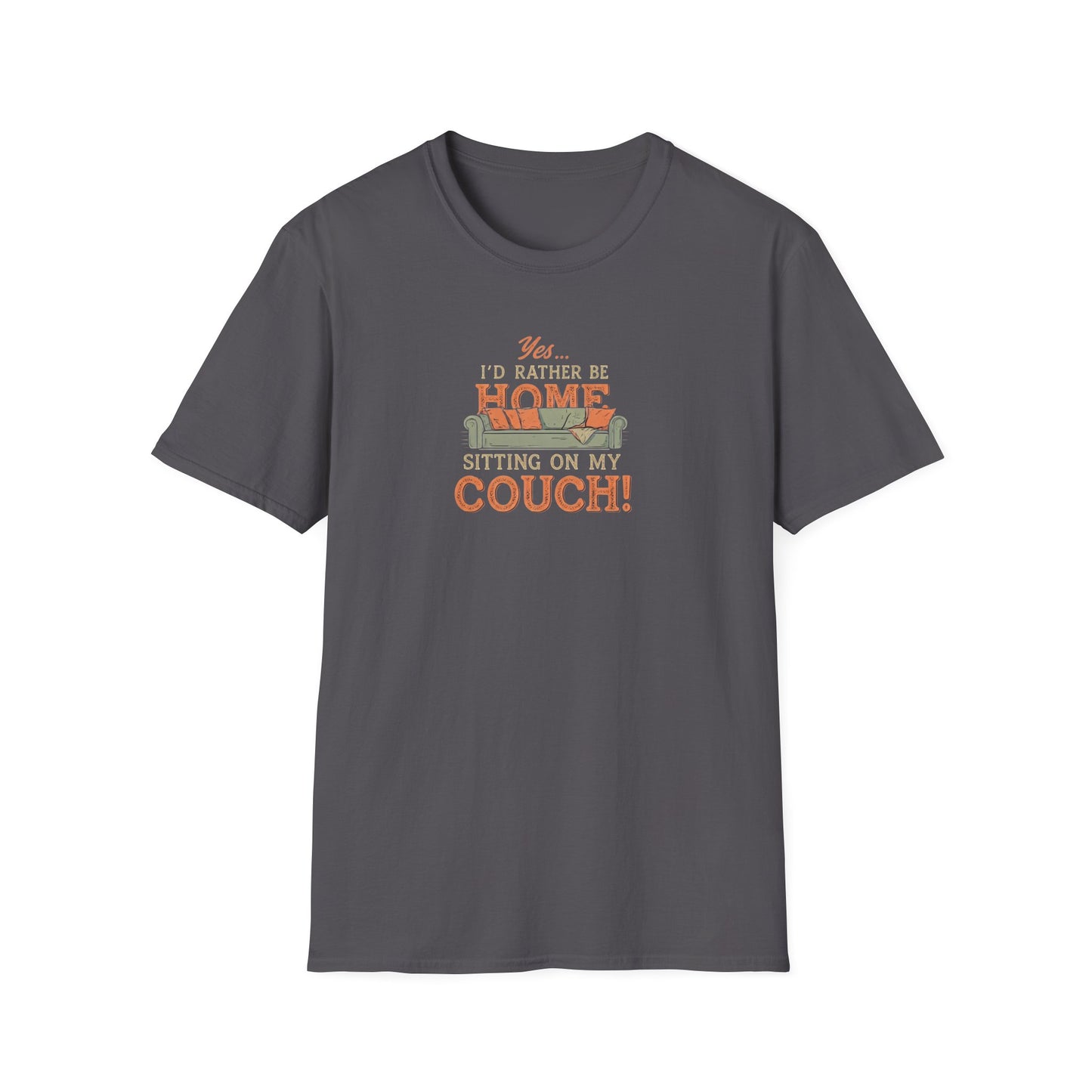 Yes...I'd Rather be Home Sitting On My Couch!