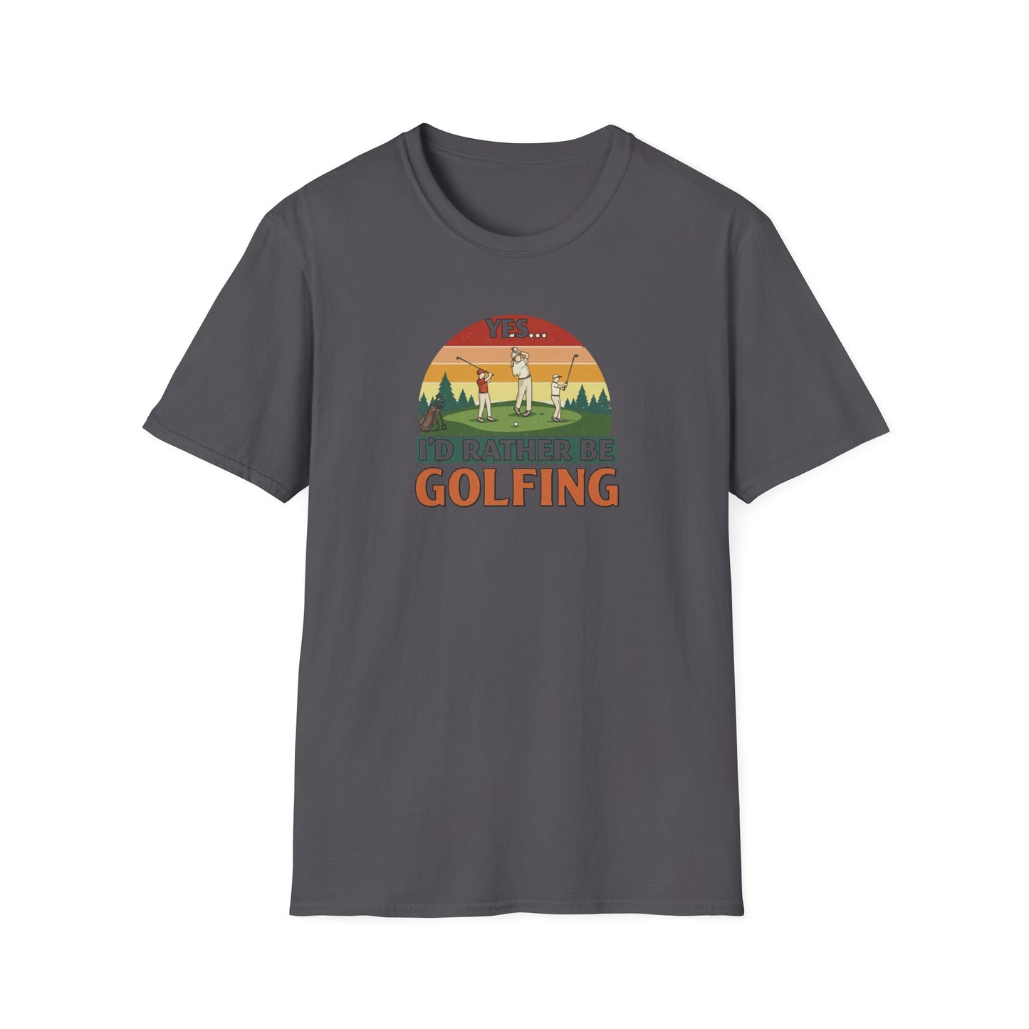 Yes...I'd Rather Be Golfing!