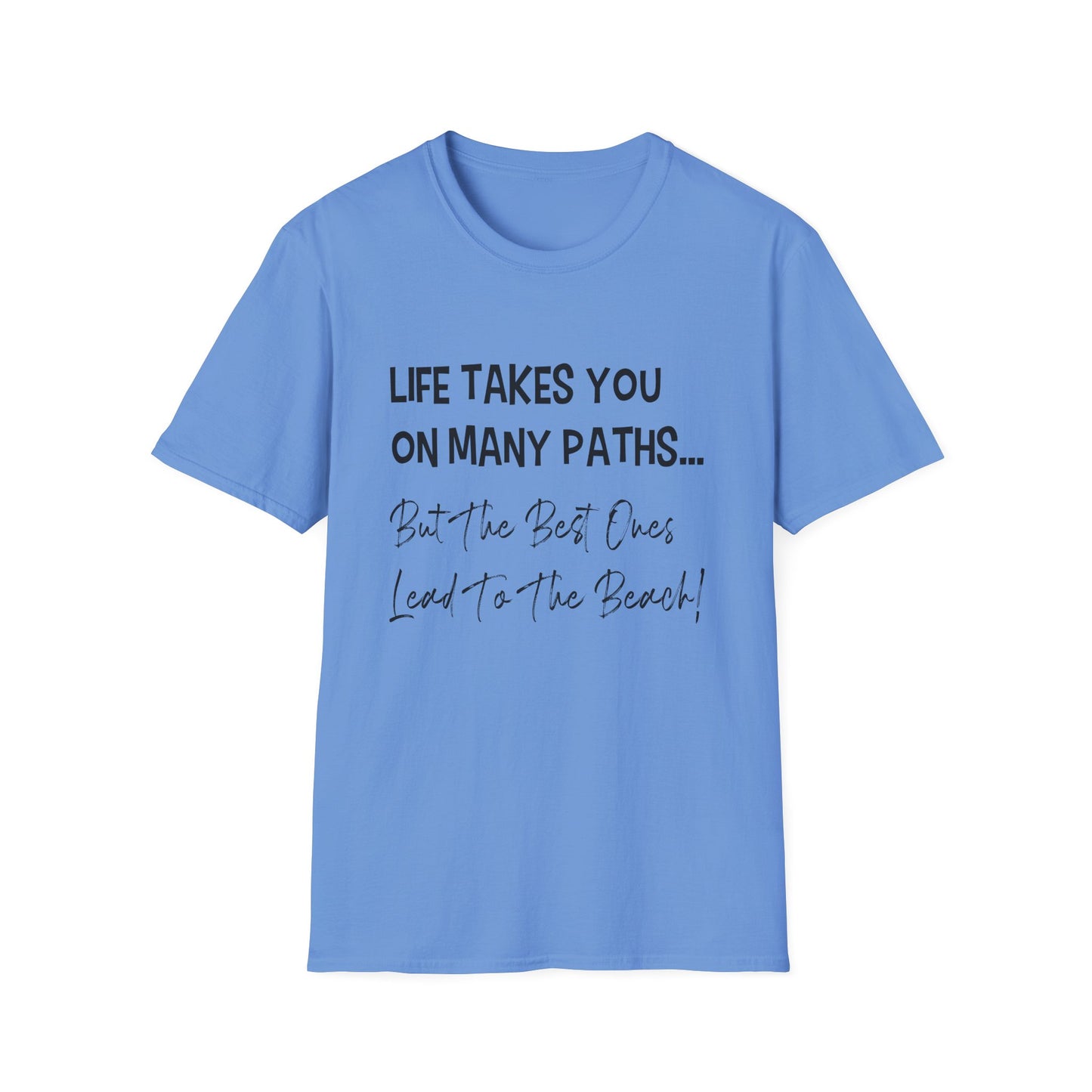Life Takes you On Many Paths