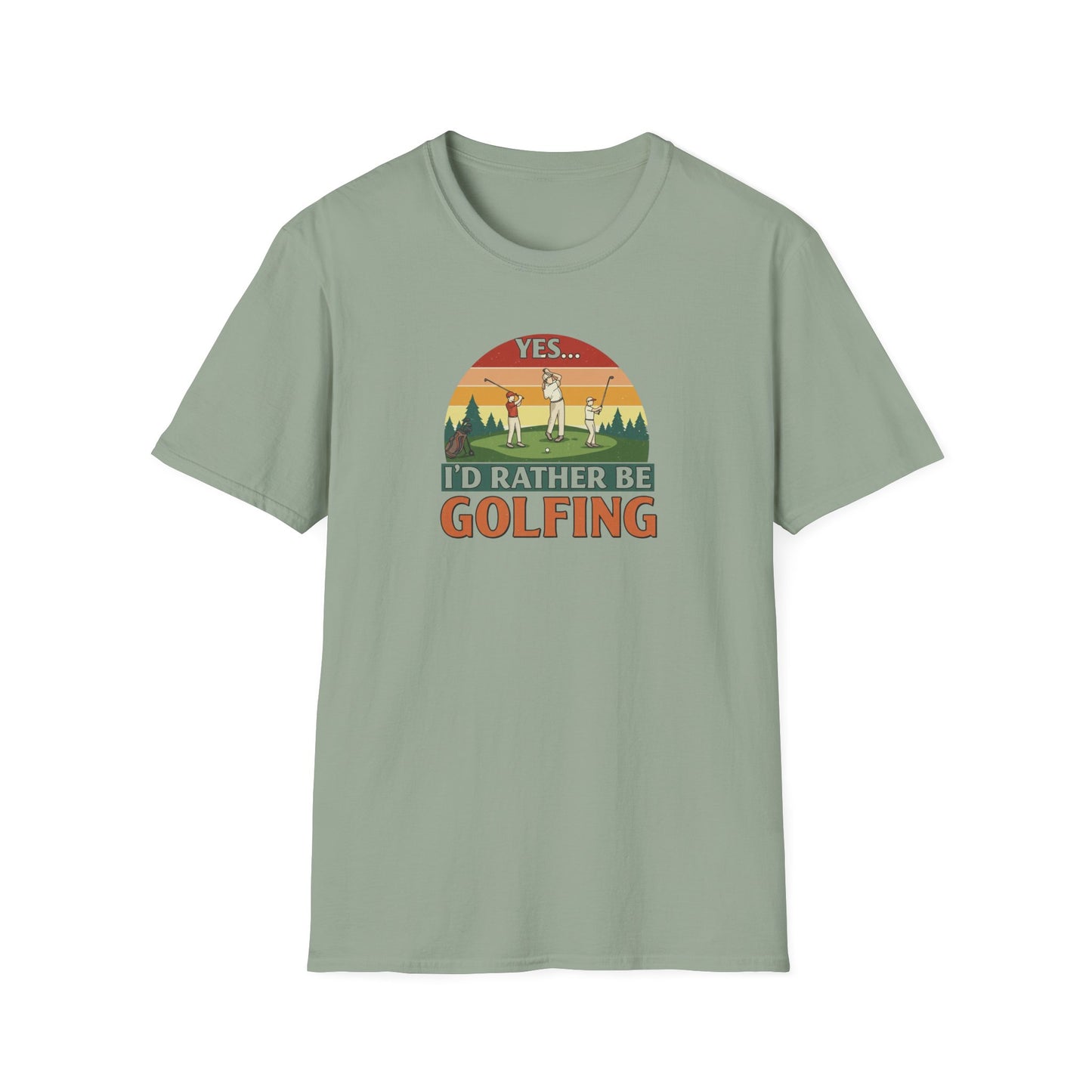 Yes...I'd Rather Be Golfing!