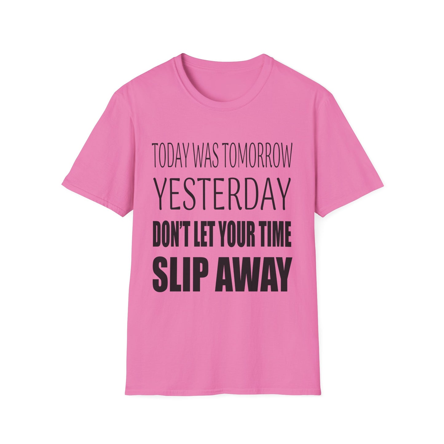 Today Was Tomorrow - T Shirt