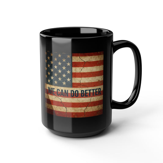 Patriotic Black Mug, 15oz Coffee Cup, USA Flag Décor, Thoughtful Gift for Veterans, Independence Day, Motivational Quotes, Americana