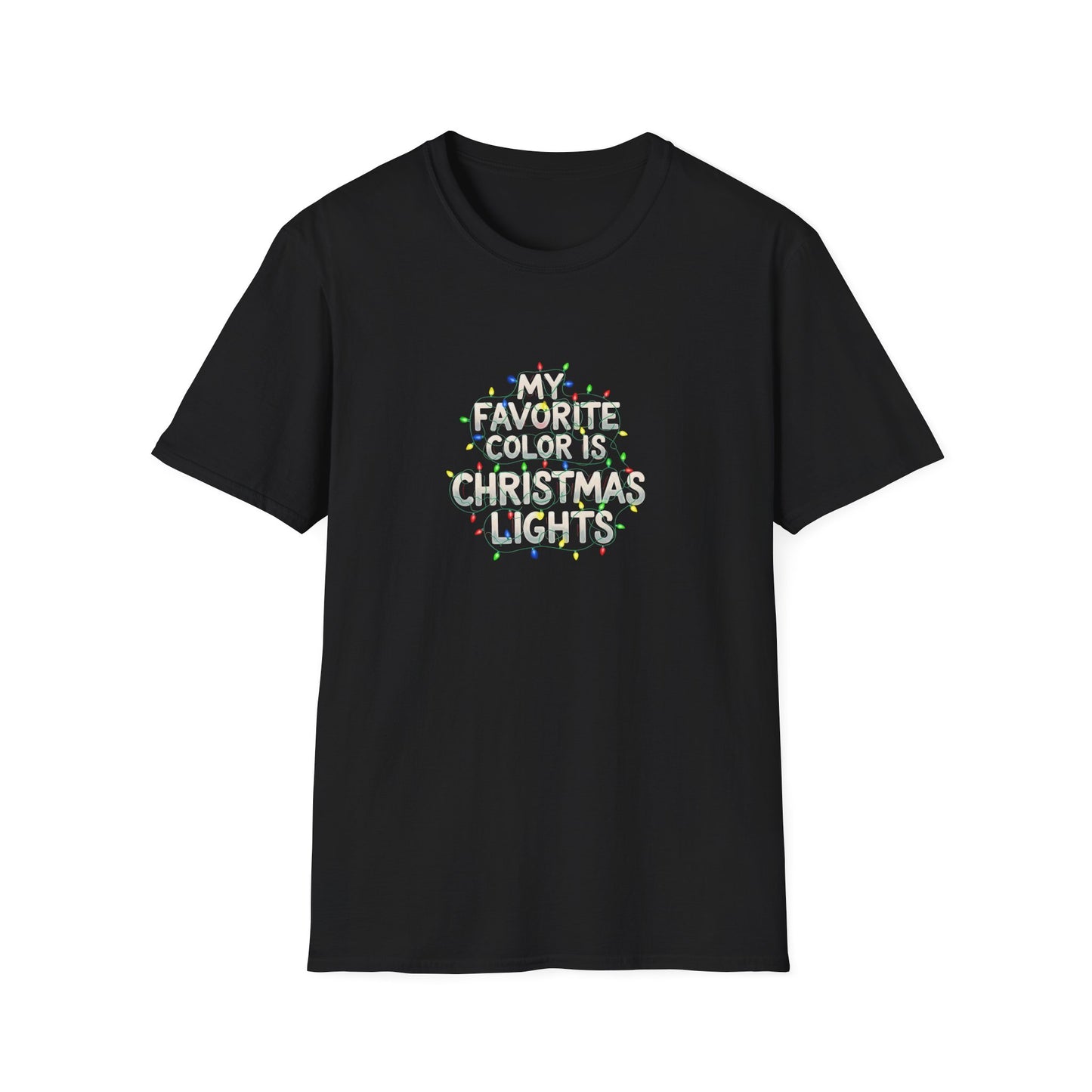 My Favorite Color Is Christmas Lights - 1 - T Shirt