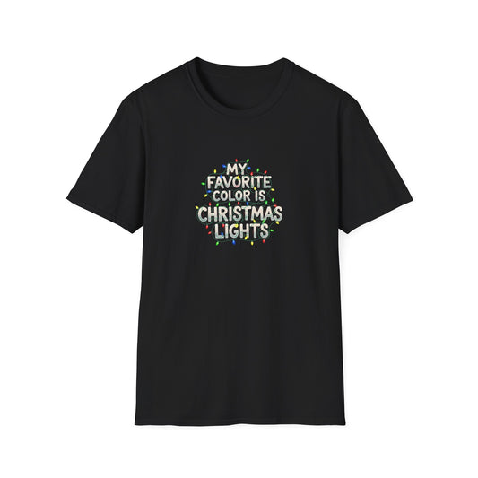 My Favorite Color Is Christmas Lights - 1 - T Shirt