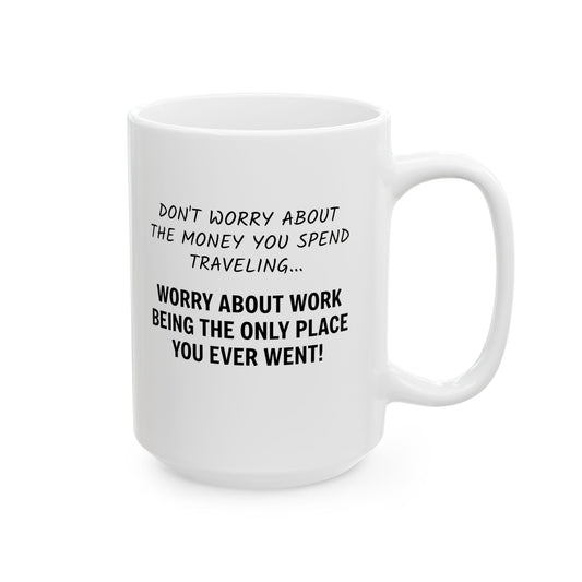 Don't Worry About The Money.