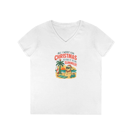 All I Want For Christmas Is For It To Be Summer - 1 - Woman's V Neck