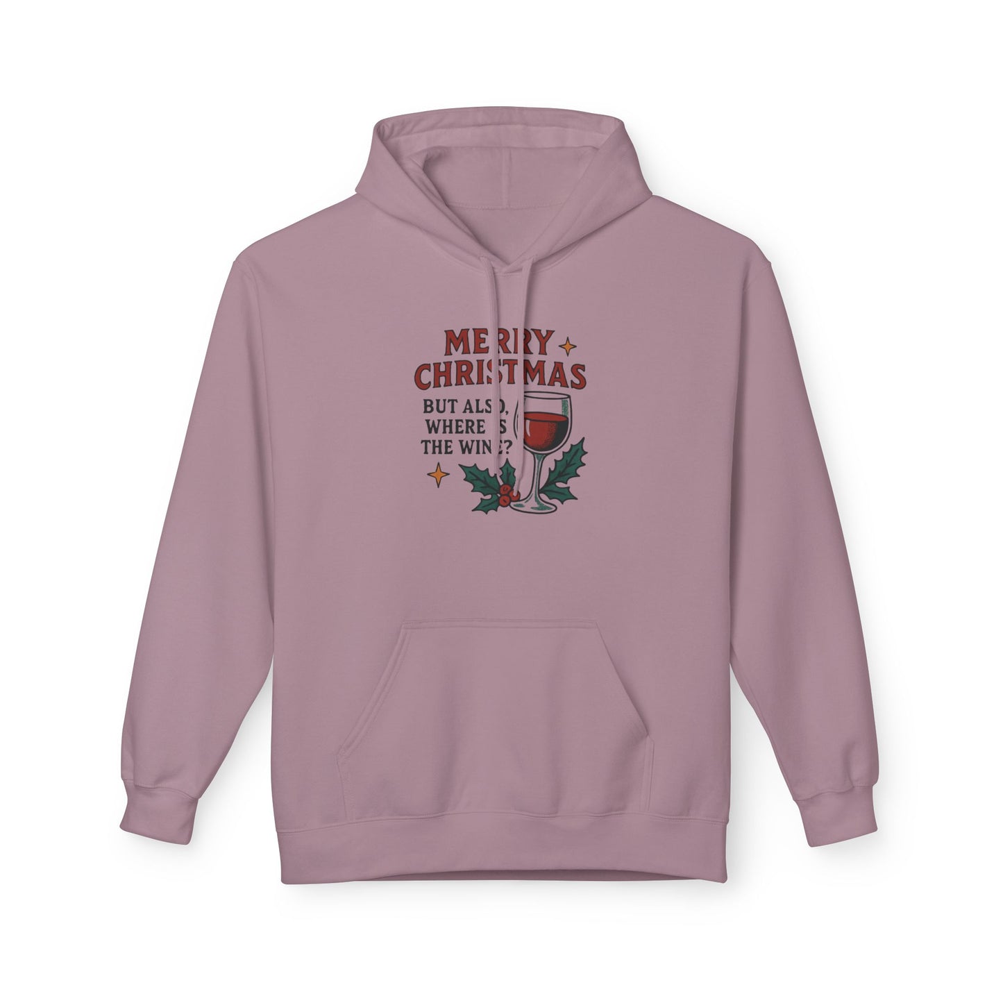 Merry Christmas But All I Want Is Wine - 1 - Pull Over Hoodie