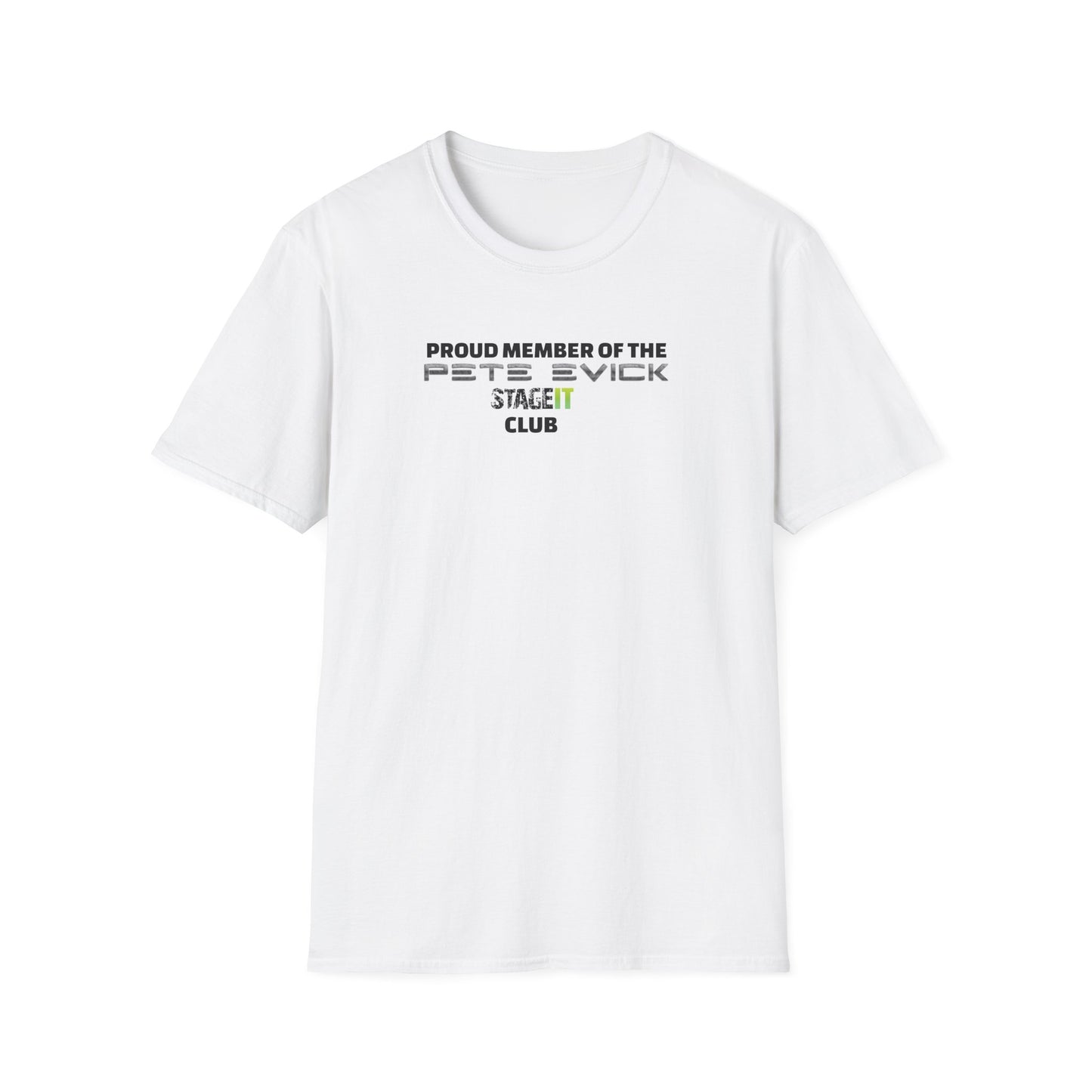Proud Member T-Shirt, Unisex Softstyle Tee, Stage Club Apparel, Funny Fan Gift, Music Lover Clothing, Comfortable Everyday Wear