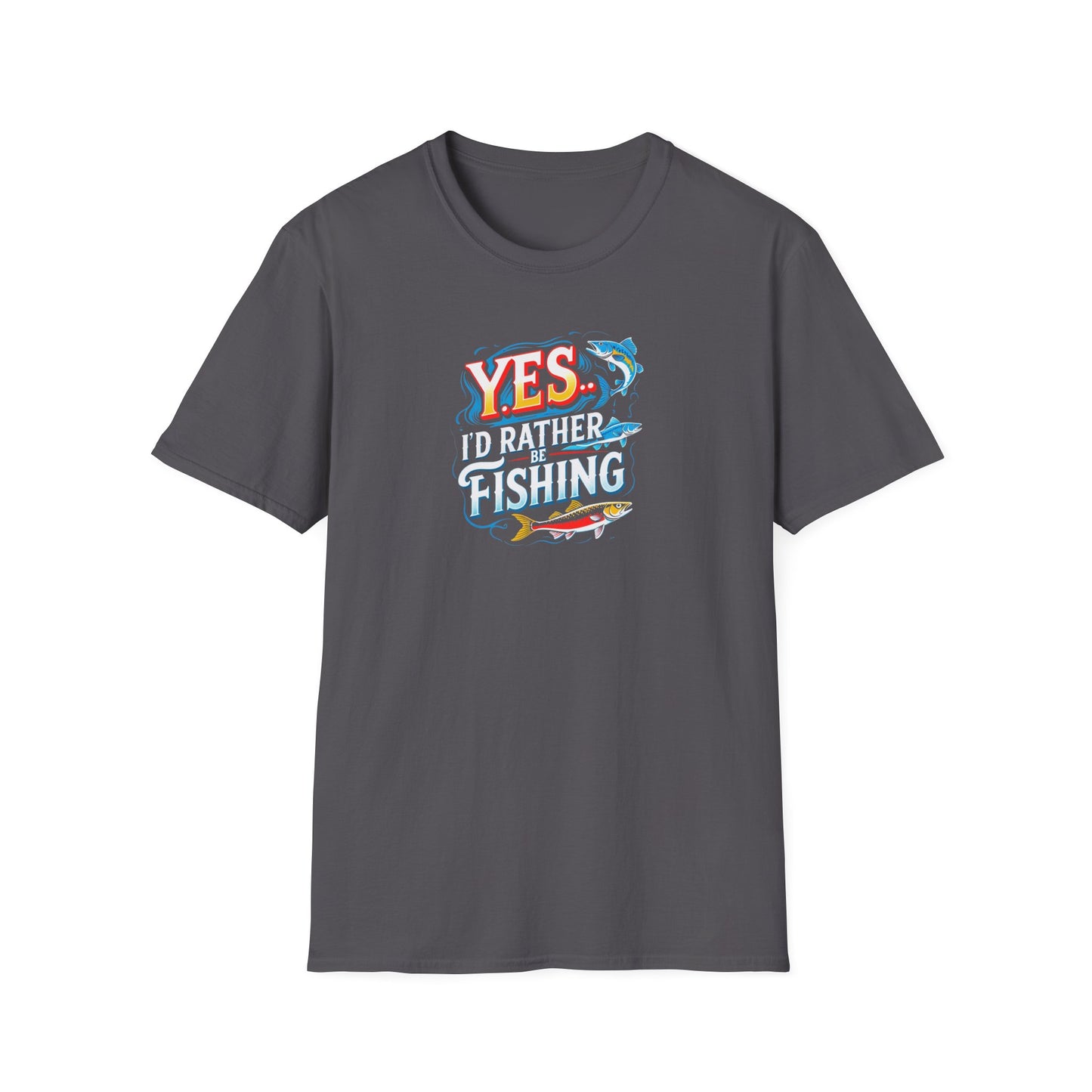 Yes...Id Rather Be Fishing!