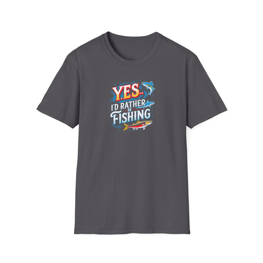 Yes...Id Rather Be Fishing!