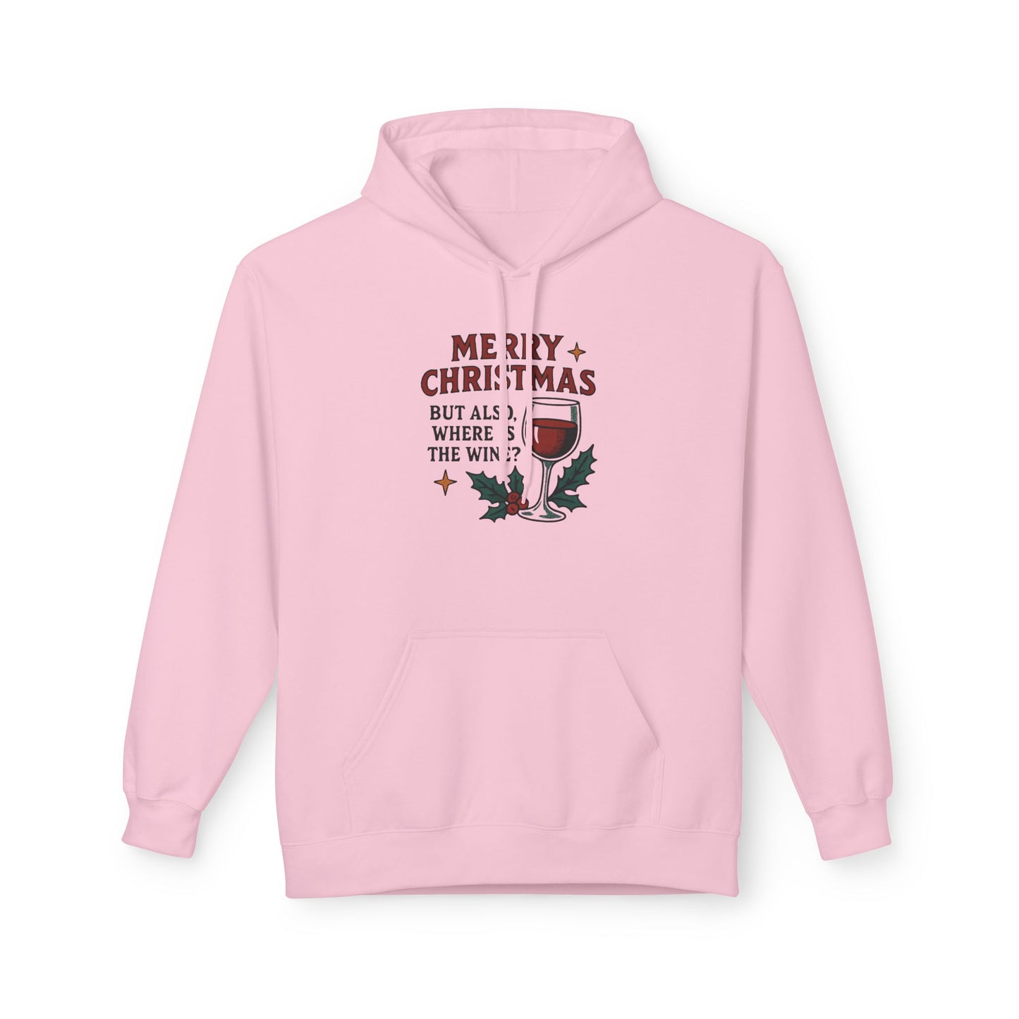 Merry Christmas But All I Want Is Wine - 1 - Pull Over Hoodie