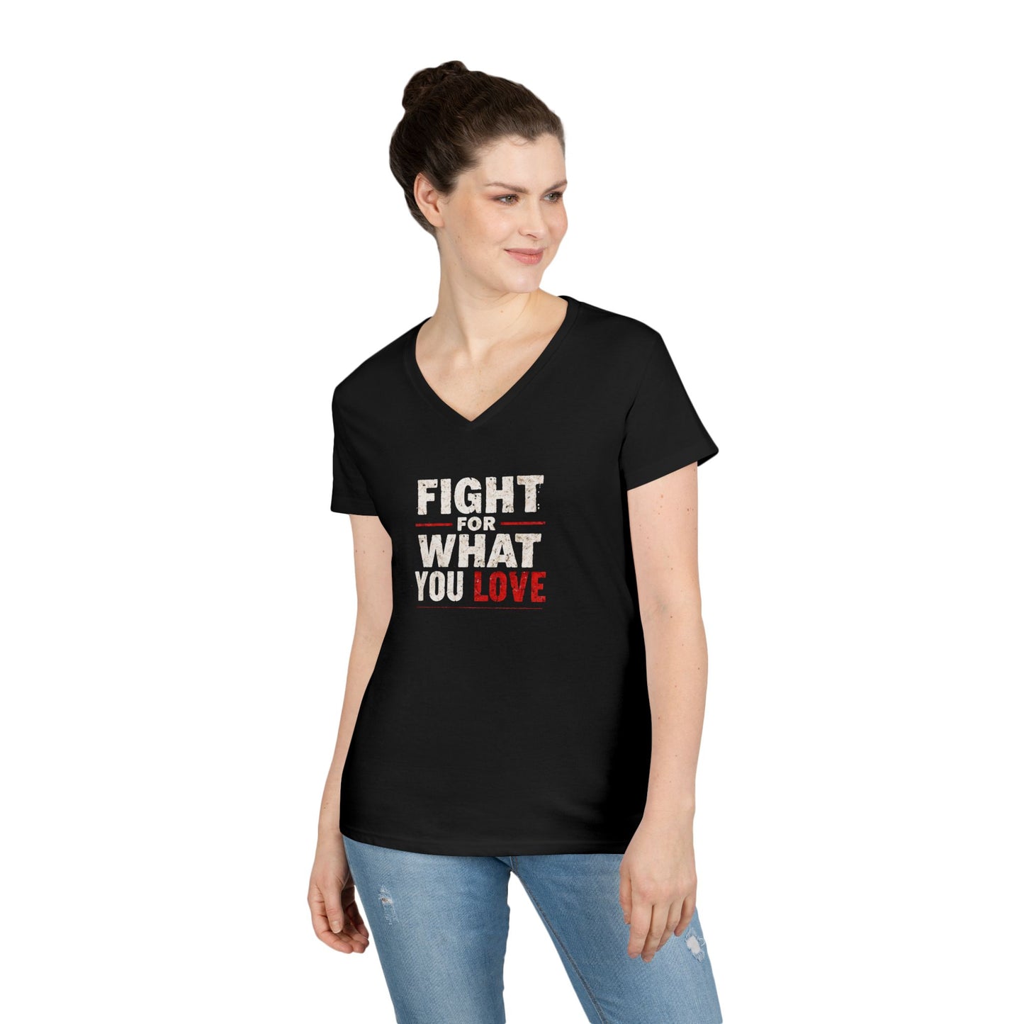 Fight For What You Love - Woman's V Neck