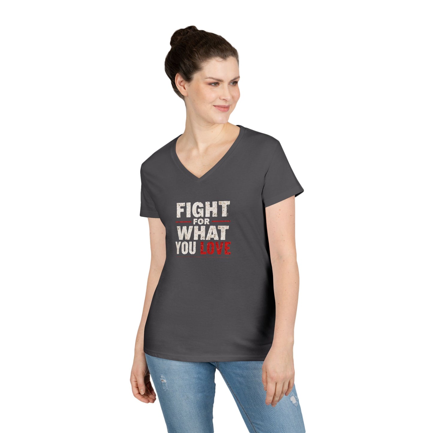 Fight For What You Love - Woman's V Neck