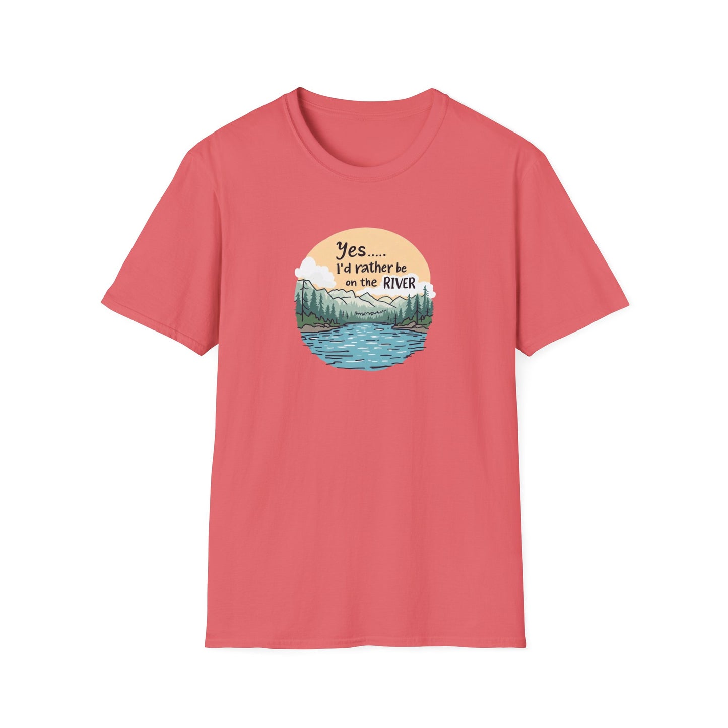 "Yes... I'd Rather be on the River!
