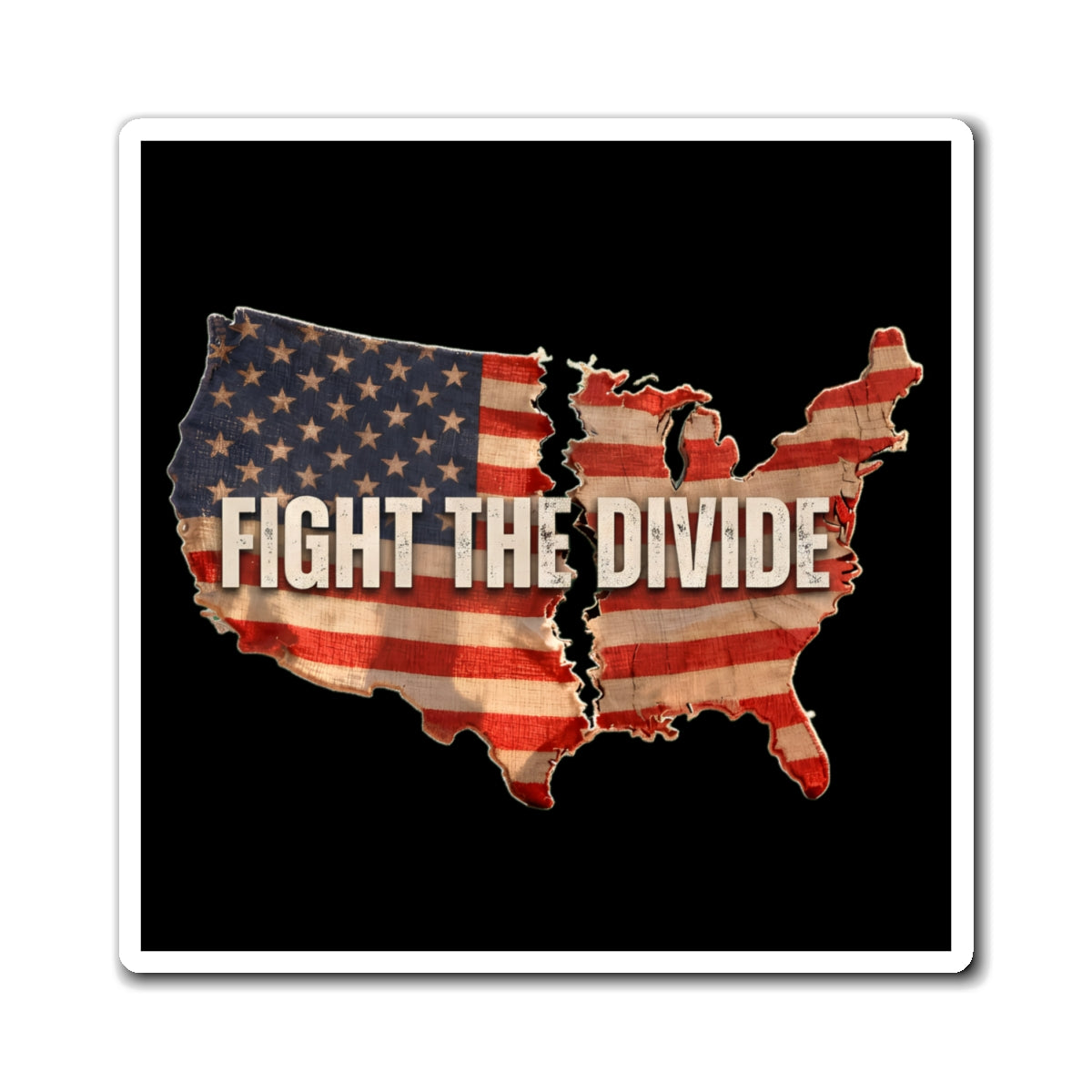 Fight The Divide - 4x4 Magnet