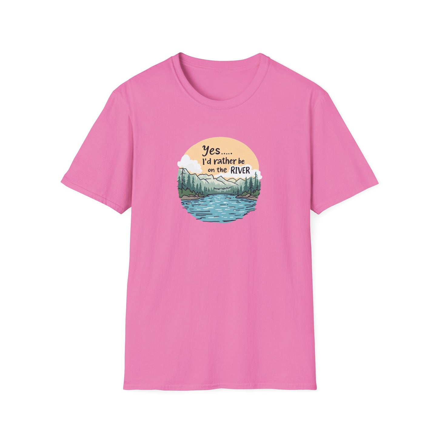 "Yes... I'd Rather be on the River!