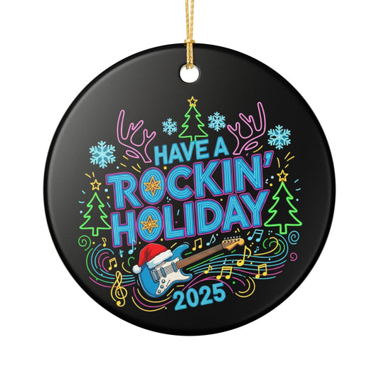 Have A Rockin Holiday 2025 - 1 - Ceramic
