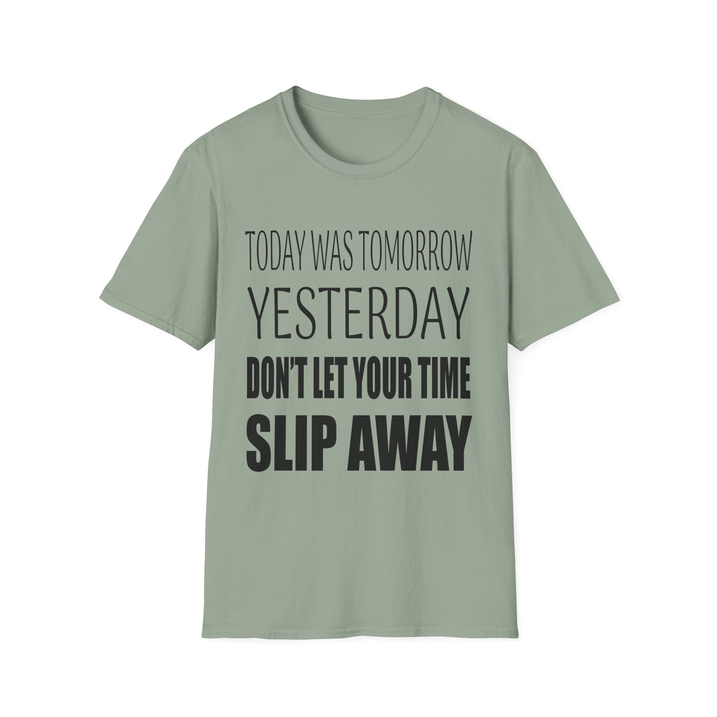 Today Was Tomorrow - T Shirt