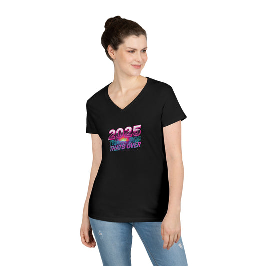 2025 Thank God That's Over - Woman's V Neck