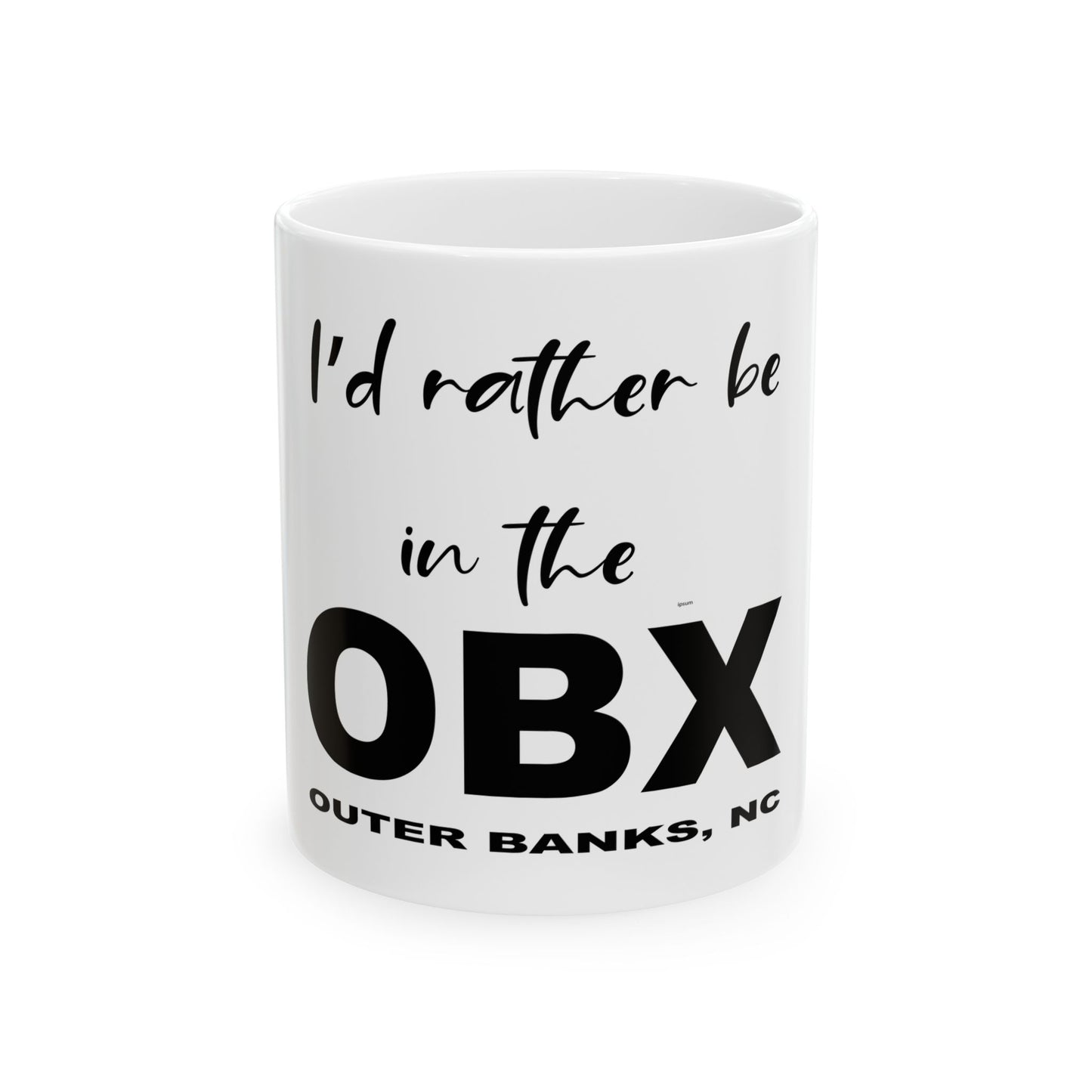 I'd Rather Be in the OBX