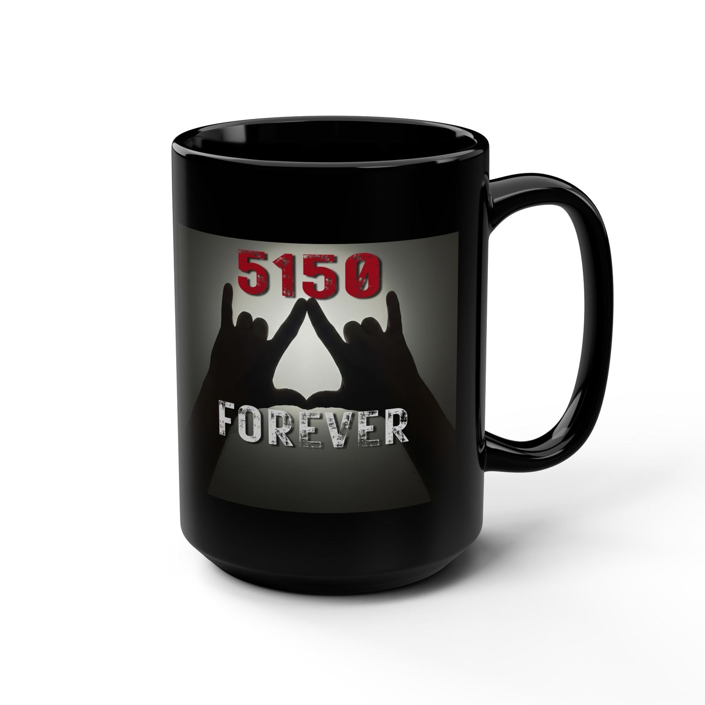 5150 Forever Black Mug - 15oz
