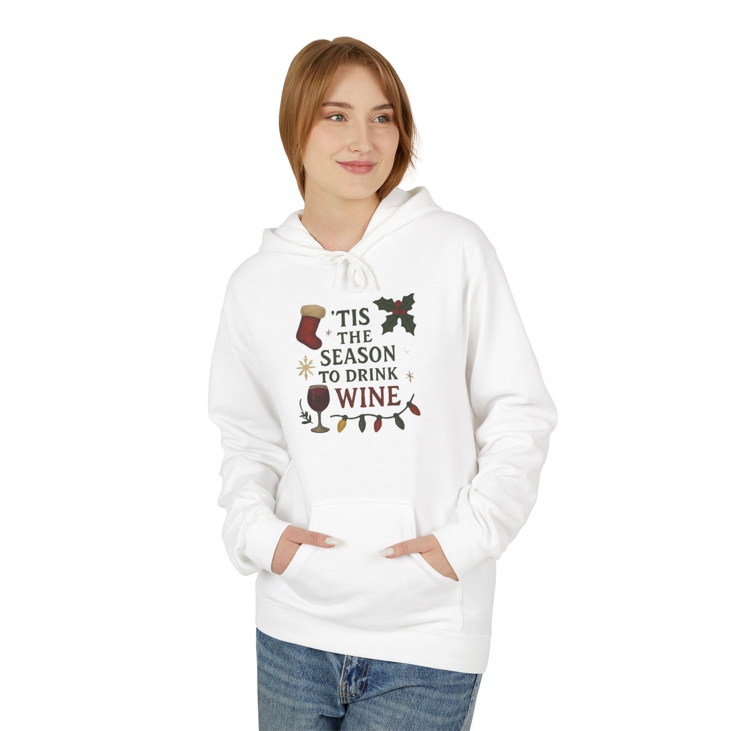 Tis The Season To Drink Wine - 1 - Pull Over Hoodie
