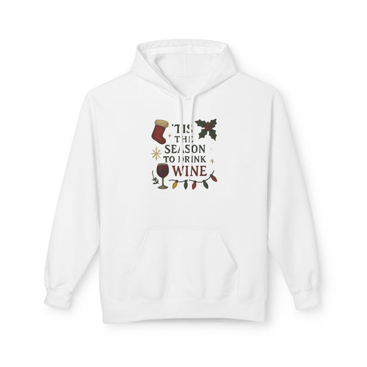 Tis The Season To Drink Wine - 1 - Pull Over Hoodie