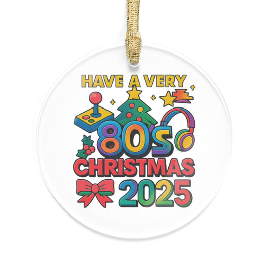 Have A Very 80's Christmas - 2 - Acrylic