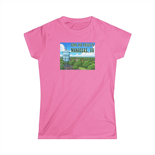 Born and Raised in Manassas, VA Women's Softstyle Tee, Virginia T-shirt, Gift for Locals, Travel Souvenir, Casual Wear, Summer Fashion