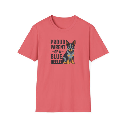 Proud Parent of a Blue Heeler T-Shirt, Dog Lover Shirt, Unisex Pet Parent Tee, Gift for Dog Owners, Fun Canine Apparel