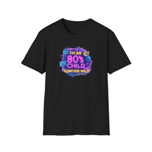 80's Child Forever Wild