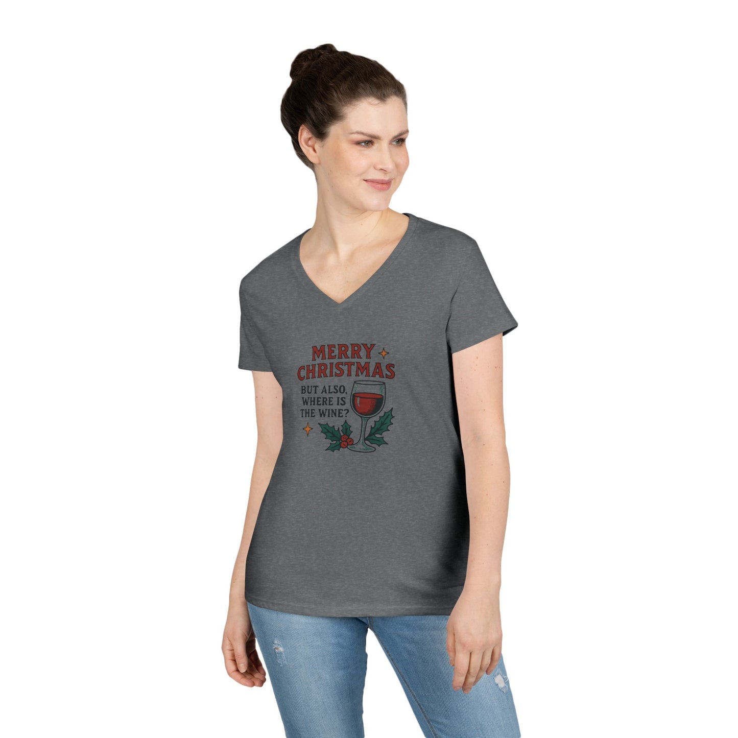 Merry Christmas But Also Where Is The Wine - 1 - Woman's V Neck