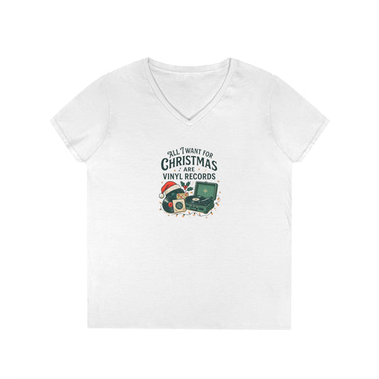 All I Want for Christmas Are Vinyl Records - Woman's V Neck