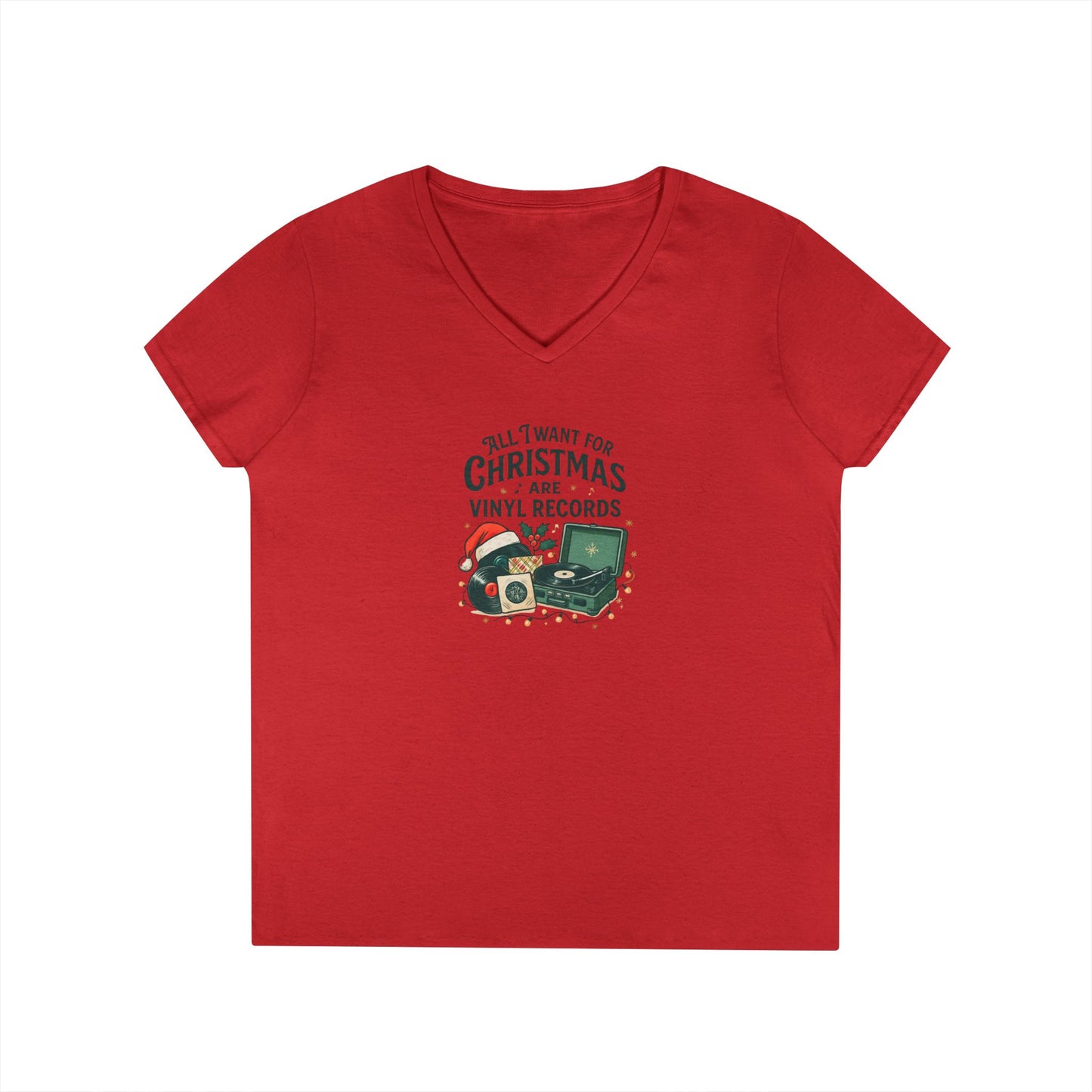 All I Want for Christmas Are Vinyl Records - Woman's V Neck