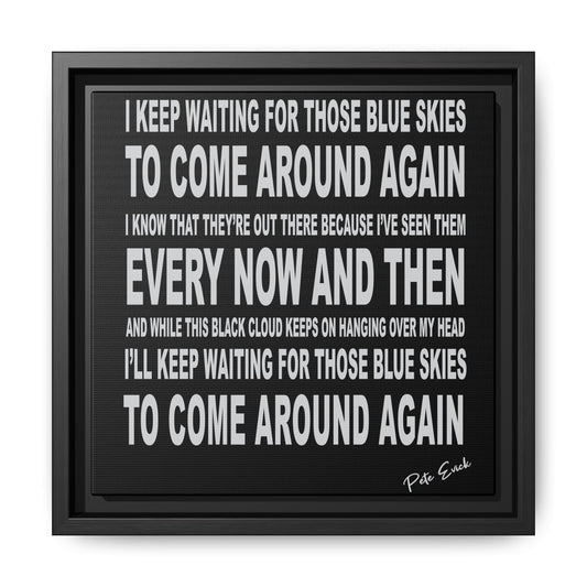 Blue Skies - 10 x 10 Framed Canvas