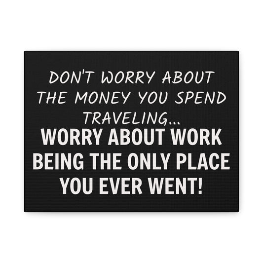 Dont Worry About The Money!