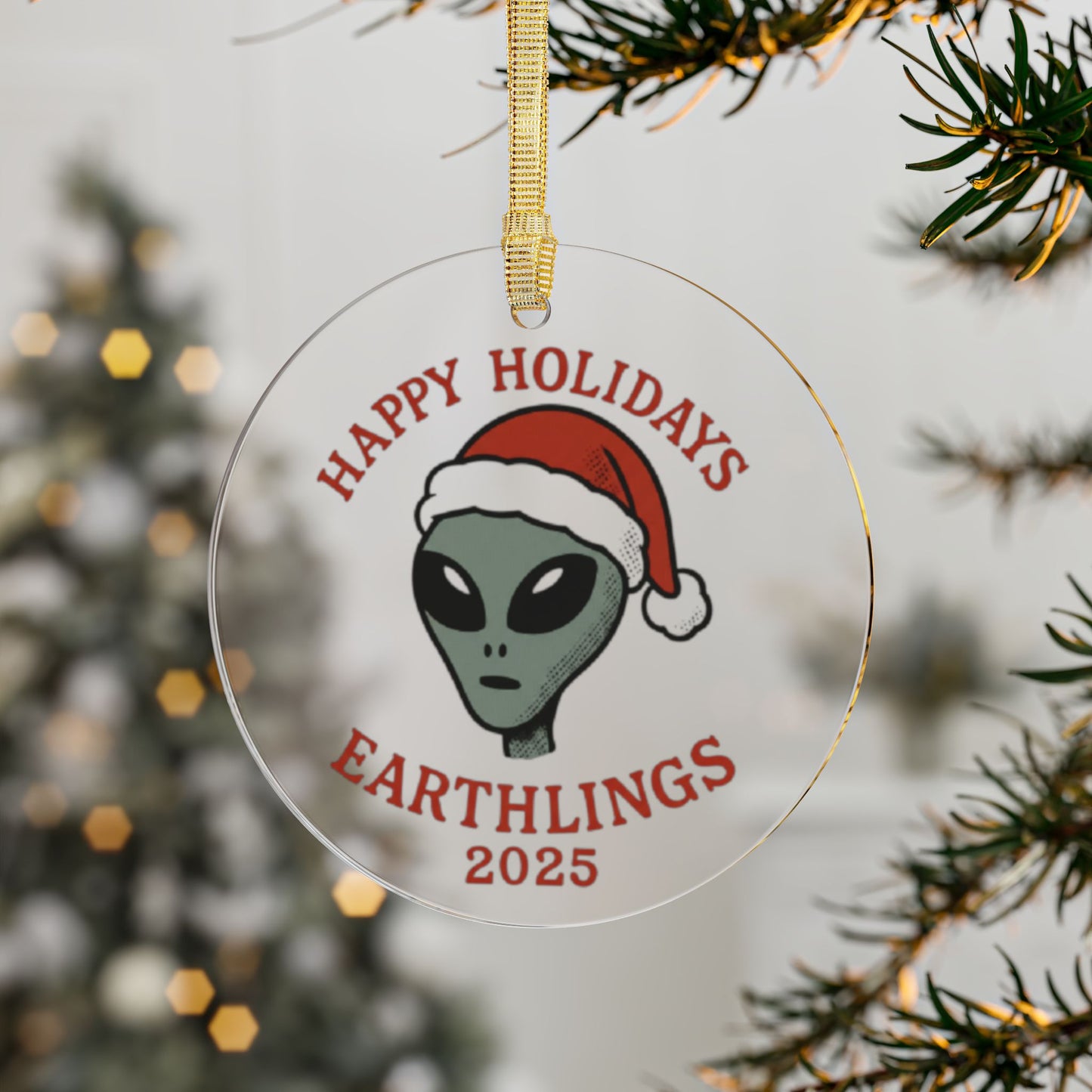 Happy Holidays Earthlings - 1 Acrylic